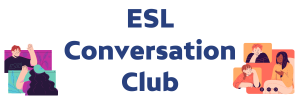 ESL Conversation Club @ Online via Zoom video conferencing
