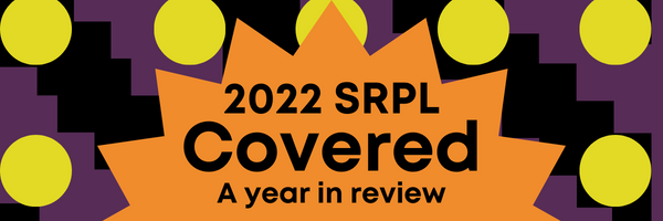 2022 SRPL covered. A year in review