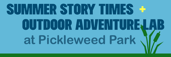 One Tam Van Summer Storytime and Outdoor Adventures @ Pickleweed Library