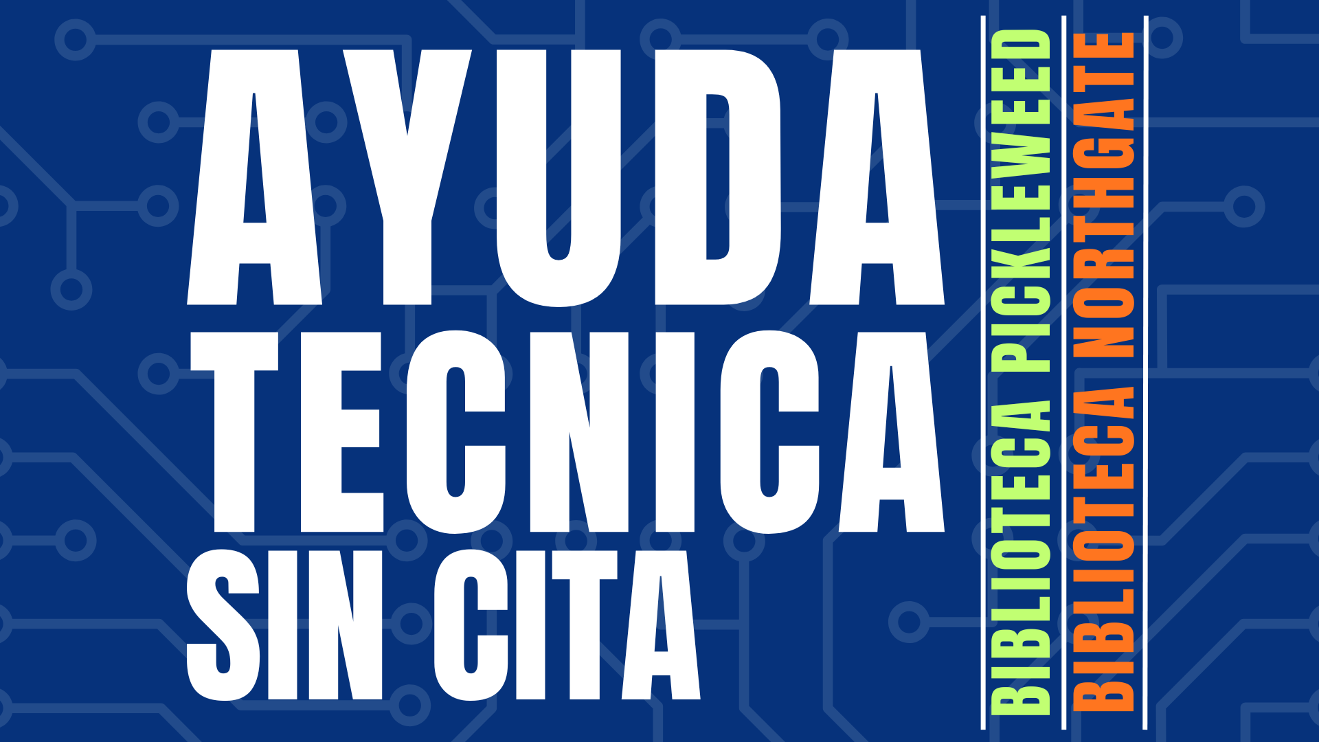 Ayuda Técnica sin Cita