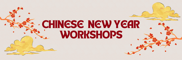 Chinese New Year Workshops