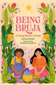 Being Bruja - Zayda Rivera