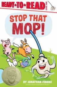 Stop That Mop! - Jonathan Fenske