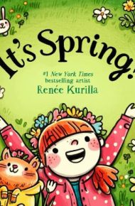 It's Spring! - Renée Kurilla