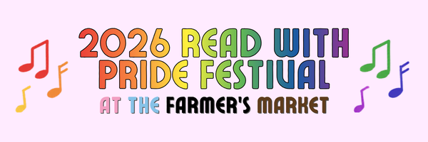 Read with Pride Festival 2026 @ Sunday Marin Farmer's Market
