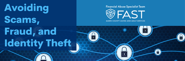 Avoiding Scams Fraud, and Identity Theft with FAST @ Downtown Library